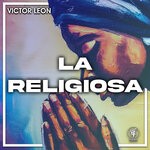 cover: Victor Leon - La Religiosa