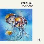 cover: Pepe Link - Playdoo