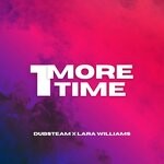 cover: Dubsteam|Lara Williams - 1 More Time