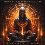 cover: Flegma|Volcano On Mars - Changa Visions