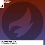 cover: Falcos Deejay - Euphoric Echoes