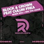 cover: Block & Crown - When Will I See You Again