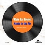 cover: White Cat Project - Hands In The Air