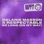 cover: Melanie Masson, Respectable - So Long (On My Way - Radio Mix)