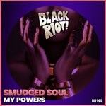 cover: Smudged Soul - My Powers