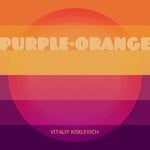 cover: Vitaliy Kiselevich - Purple-Orange