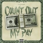 cover: I AM JOEY - Count Out My Pay (Explicit)