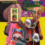 cover: Danny Nectar - Nortec Hard