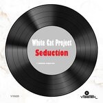 cover: White Cat Project - Seduction (Original Mix)