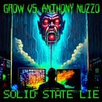 cover: Anthony Nuzzo|Grow - Solid State Lie