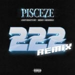 cover: UnoTheActivist|Seddy Hendrinx|pisceze - 222 (Remix) (Explicit)