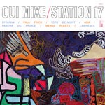 cover: Station 17 - Oui Mixe