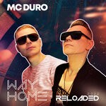 cover: Mc Duro - Way Home (Reloaded 2022)