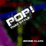 cover: Jerome Klark - Pop! That Style