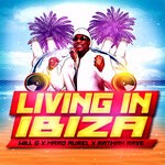 cover: Marq Aurel|Rayman Rave|Will G. - Living In Ibiza