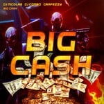 cover: DJ Combo|DJ Nicolas|Grafezzy - Big Cash