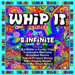 cover: B.Infinite - Whip It (Remixes)