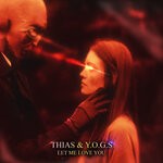 cover: THIAS|YOGS - Let Me Love You