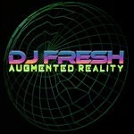 cover: DJ FRESH - Augmented Reality