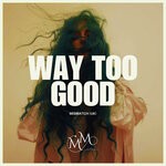 cover: Mismatch (UK) - Way Too Good