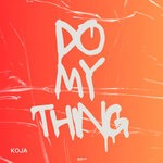 cover: Kalypsound|KOJA|Luxx - Do My Thing