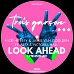 cover: Alexis Victoria Hall|Jamie Van Goulden|Nick Hussey - Look Ahead