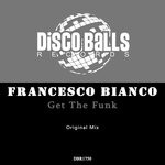 cover: Francesco Bianco - Get The Funk