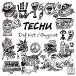 cover: Techu - Def Not / Slingshot