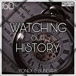 cover: Sundark|Y0nex - Watching Our History