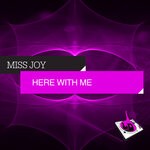 cover: Miss Joy (US) - Here With Me