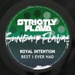 cover: Royal Intention - Best I Ever Had