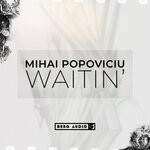 cover: Mihai Popoviciu - Waitin'