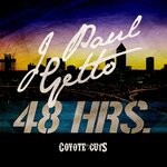 cover: J Paul Getto - 48 Hours