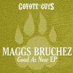 cover: Maggs Bruchez - Good As New