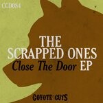 cover: The Scrapped Ones - Close The Door