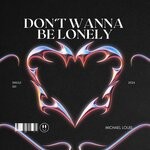 cover: Michael Louis - Don't Wanna Be Lonely