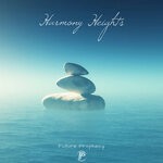 cover: Future Prophecy - Harmony Heights (Radio)