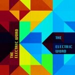 cover: The Electric Word - The Electric Word