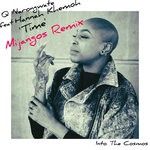 cover: Hannah Khemoh|Q Narongwate - Time (Mijangos Remixes)