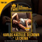 cover: DJ Crown|Karlos Kastillo - La Crema