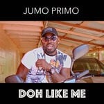 cover: Jumo Primo - Jumo Primo - Doh Like Me (Official Audio)