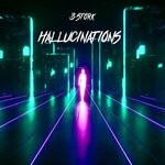 cover: B-Stork - Hallucinations