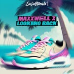 cover: maxxwell x - Looking Back