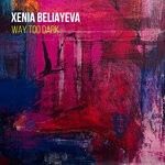 cover: Xenia Beliayeva - Way Too Dark