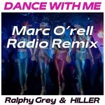 cover: Ralphy Grey & Hiller - Dance With Me (Marc O'rell Radio Remix)