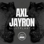 cover: AXL|Jayron - Sluitplaatje