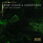 cover: Roby Ocean|Zwerfhond - Just Go Louder