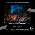 cover: Coded Rhythm|Transcendence Recordings - Tranquility Moments