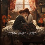 cover: Coma Baby - Body