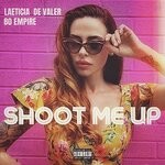 cover: Laeticia De Valer - Shoot Me Up